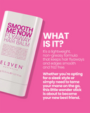 ELEVEN AUSTRALIA SMOOTH ME NOW FLYAWAY HAIR BALM